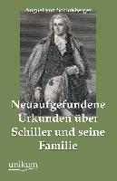 Neuaufgefundene Urkunden über Schiller und seine Familie