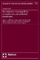 Der Unternehmensbegriff im europäischen und deutschen Kartellrecht