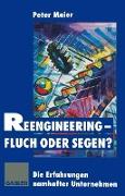 Reengineering ¿ Fluch oder Segen?