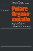 Struktur und Reaktivität polarer Organometalle