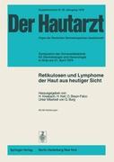 Retikulosen und Lymphome der Haut aus heutiger Sicht