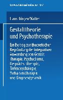 Gestalttheorie und Psychotherapie