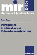 Management in internationalen Unternehmensnetzwerken