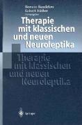 Therapie mit klassischen und neuen Neuroleptika