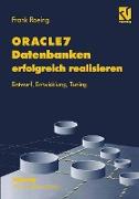 ORACLE7 Datenbanken erfolgreich realisieren