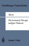 Die hormonale Therapie maligner Tumoren