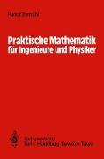 Praktische Mathematik für Ingenieure und Physiker