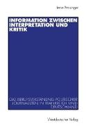 Information zwischen Interpretation und Kritik