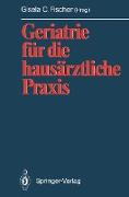 Geriatrie für die hausärztliche Praxis