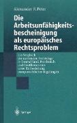 Die Arbeitsunfähigkeits-bescheinigung als europäisches Rechtsproblem