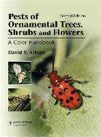 Pests of Ornamental Trees, Shrubs and Flowers: A Color Handbook