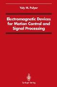 Electromagnetic Devices for Motion Control and Signal Processing