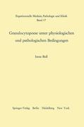 Granulocytopoese unter physiologischen und pathologischen Bedingungen