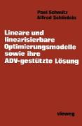 Lineare und linearisierbare Optimierungsmodelle sowie ihre ADV-gestützte Lösung