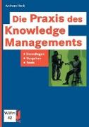 Die Praxis des Knowledge Managements