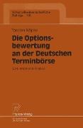 Die Optionsbewertung an der Deutschen Terminbörse