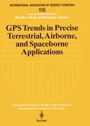 GPS Trends in Precise Terrestrial, Airborne, and Spaceborne Applications