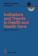 Indicators and Trends in Health and Health Care