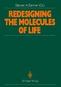 Redesigning the Molecules of Life