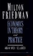 Milton Friedman: Economics in Theory and Practice