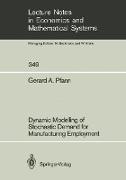 Dynamic Modelling of Stochastic Demand for Manufacturing Employment