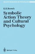 Symbolic Action Theory and Cultural Psychology