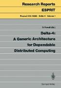 Delta-4: A Generic Architecture for Dependable Distributed Computing