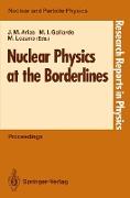 Nuclear Physics at the Borderlines