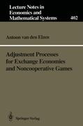 Adjustment Processes for Exchange Economies and Noncooperative Games