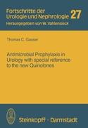 Antimicrobial Prophylaxis in Urology with special reference to the new Quinolones