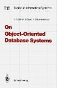 On Object-Oriented Database Systems