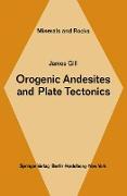 Orogenic Andesites and Plate Tectonics