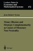 Money Illusion and Strategic Complementarity as Causes of Monetary Non-Neutrality