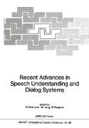 Recent Advances in Speech Understanding and Dialog Systems