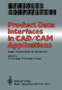 Product Data Interfaces in CAD/CAM Applications