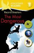 Record Breakers: The Most Dangerous