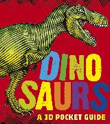 Dinosaurs: A 3D Pocket Guide