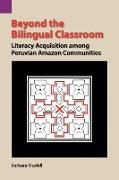 Beyond the Bilingual Classroom