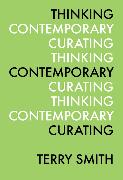 Thinking Contemporary Curating