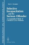 Selective Incapacitation and the Serious Offender