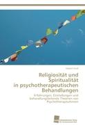 Religiosität und Spiritualität in psychotherapeutischen Behandlungen