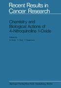 Chemistry and Biological Actions of 4-Nitroquinoline 1-Oxide