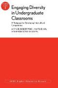 Engaging Diversity in Undergraduate Classrooms: A Pedagogy for Developing Intercultural Competence