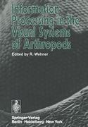 Information Processing in the Visual Systems of Arthropods