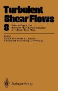 Turbulent Shear Flows 8