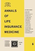 Annals of Life Insurance Medicine 6