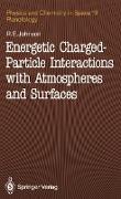 Energetic Charged-Particle Interactions with Atmospheres and Surfaces