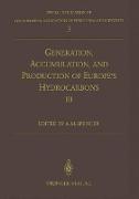 Generation, Accumulation and Production of Europe¿s Hydrocarbons III