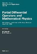 Partial Differential Operators and Mathematical Physics
