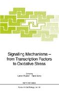 Signalling Mechanisms ¿ from Transcription Factors to Oxidative Stress